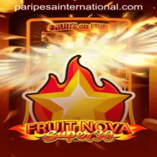 Exploring FruitrNovaSupe30: A New Era in Mobile Gaming with Paripesa International